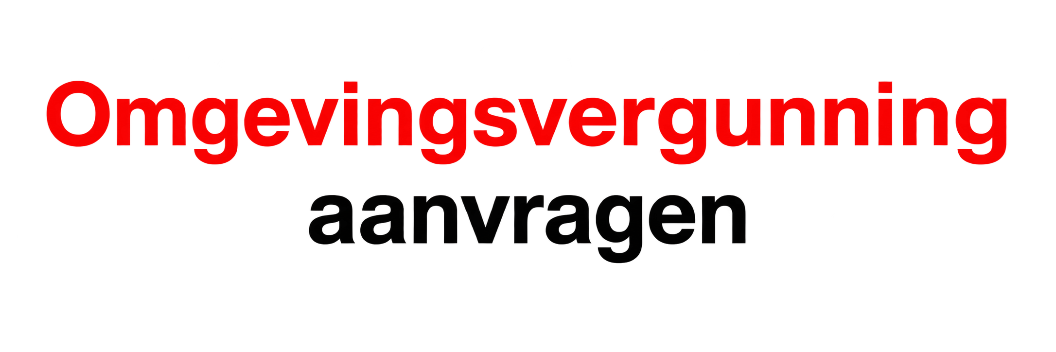 Omgevingsvergunning aanvragen